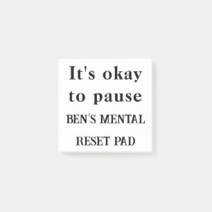 It’s Okay To Pause – Custom Gentle Reminder Notes