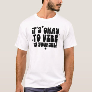 It’s Okay to Verb Differently Quote Tee