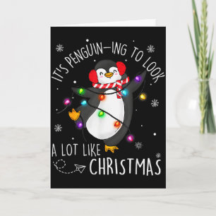 It’s Penguin-ing To Look A Lot Like Christmas Peng Card