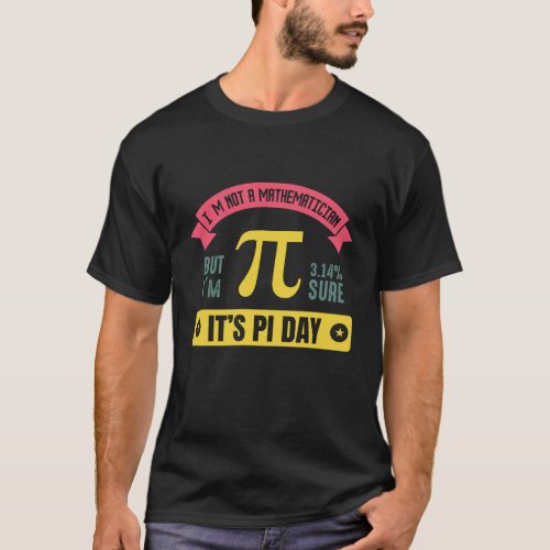 Its Pi Day typography t shirt _ Pi day t shirt