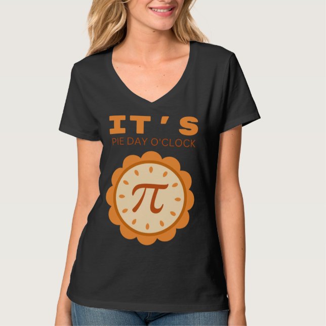 It s pie day o clock pi day saying and picture T-Shirt (Front)