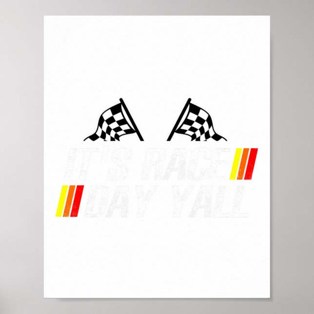 It&# s Race Day Yall Funny Racing Drag Car Truck  Poster (Front)