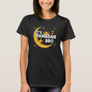 It’s Ramadan Bro Happy Fasting Islamic Crescent T-Shirt