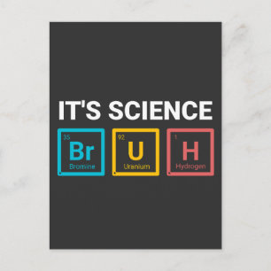 It’s Science Bruh Funny Nerd Humor Postcard