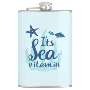 It’s Sea Vitamin – Funny Ocean-Inspired Quote Flask