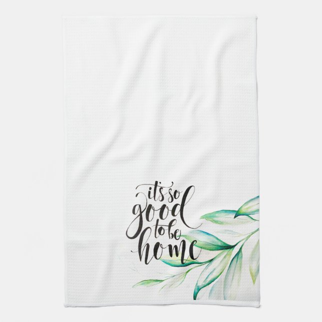 It’s so good to be home kitchen towel (Vertical)