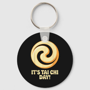 It’s Tai Chi Day Martial Arts Wellness Meditation Keychain
