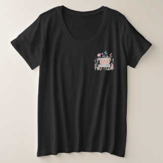 It’s The Heart That Opens The Gates, Floral Garden Plus Size T-Shirt