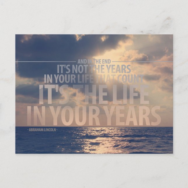 "It’s the life in your years” Quote Postcard (Front)