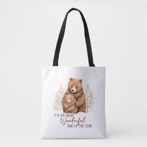 Its the Most Wonderful Time of the Year Bear Wood Tote Bag