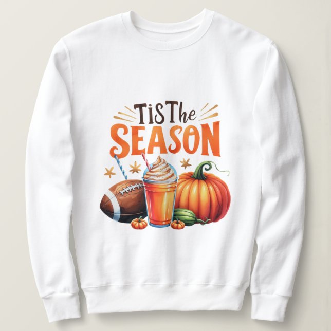 It’s the Season  Sweatshirt (Design Front)