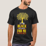 It S Tje Black History Excellence African Roots Fo T-Shirt