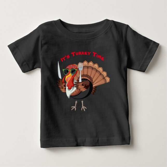 It’s Turkey Time Baby T-Shirt (Front)