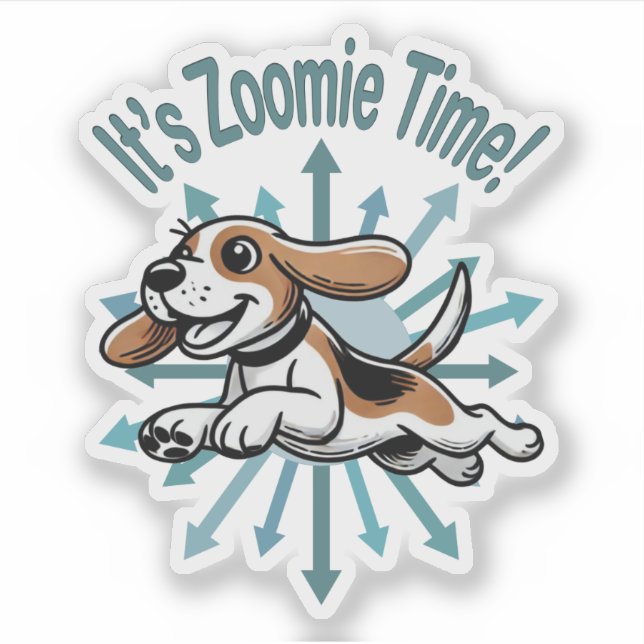 It’s Zoomie Time Beagle Sticker (Front)