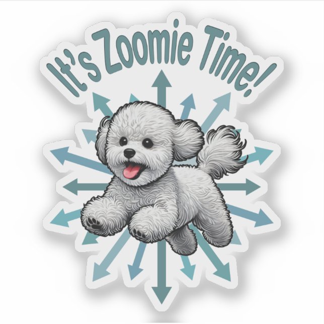 It’s Zoomie Time Bichon Frise Sticker (Front)