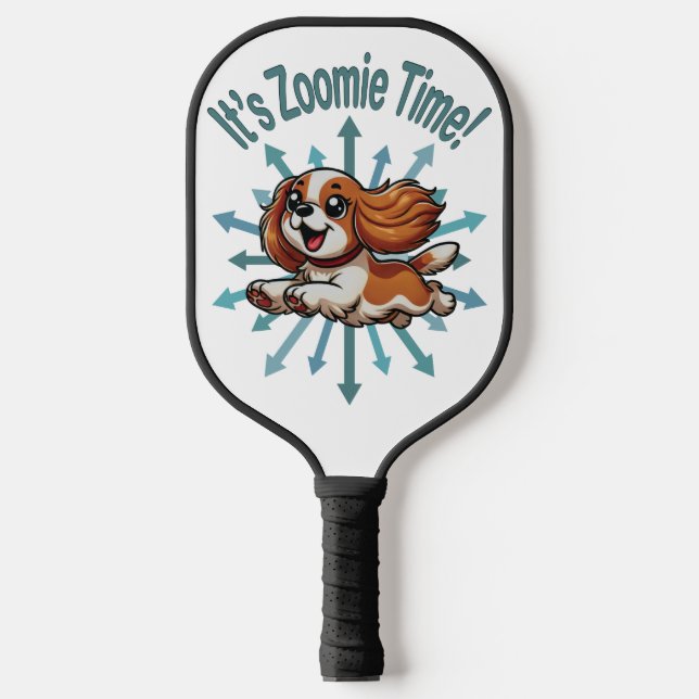 It’s Zoomie Time Cavalier Spaniel Pickleball Paddle (Front)