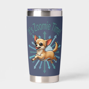 It’s Zoomie Time Chihuahua Insulated Tumbler