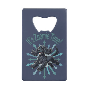 It’s Zoomie Time Cocker Spaniel Credit Card Bottle Opener