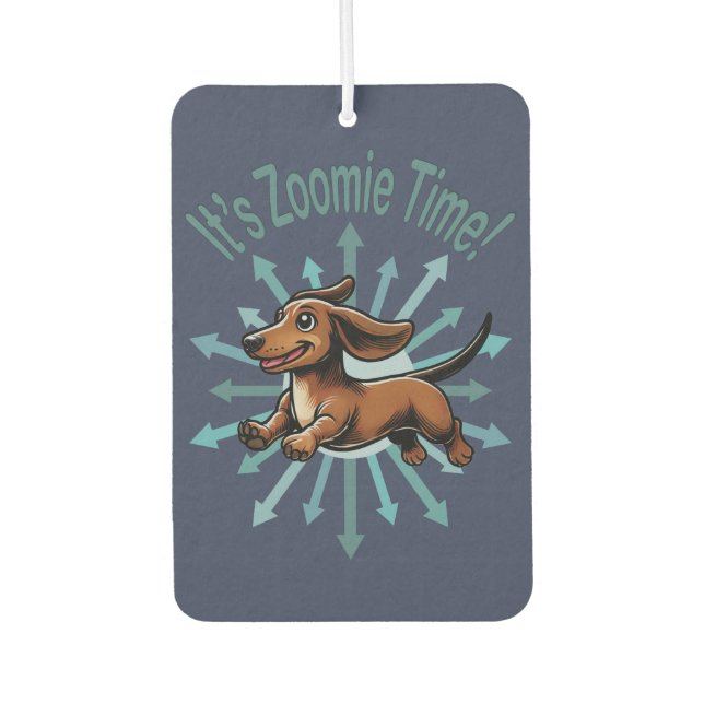 It’s Zoomie Time Dachshund Air Freshener (Front)