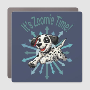 It’s Zoomie Time Dalmatian Car Magnet