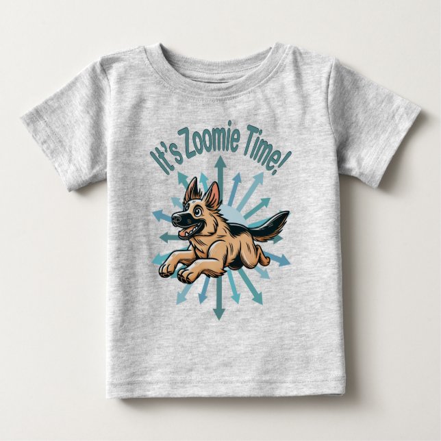It’s Zoomie Time German Shepherd Baby T-Shirt (Front)