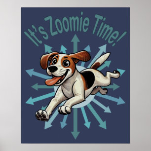 It’s Zoomie Time Medium Beagle Mutt Poster