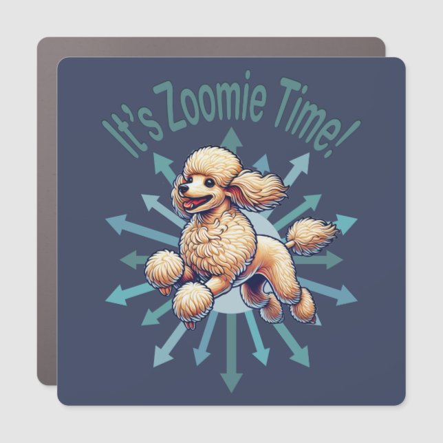 It’s Zoomie Time Poodle Car Magnet (Front)
