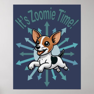 It’s Zoomie Time Rat Terrier Poster