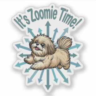 It’s Zoomie Time Shih Tzu Sticker