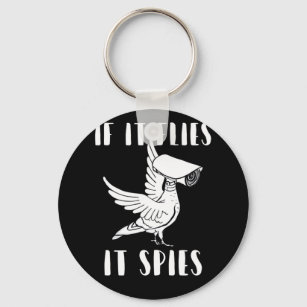It Spies Conspiracy Theory Birds Aren’t Real Keychain