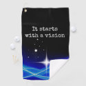 It starts with a vision golf towel