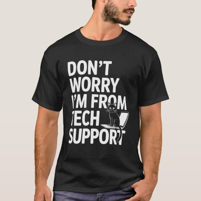 IT Support Computer Cat Tech Support Work T-Shirt (Front)