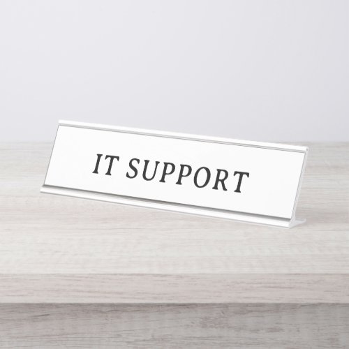 IT SUPPORT | Professional Modern Desk Name Plate