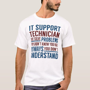 It Support Technician Solve Problems T-Shirt
