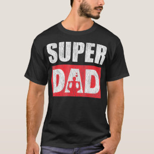 It Takes A Badass Super Dad To Be A Mom Single Dad T-Shirt