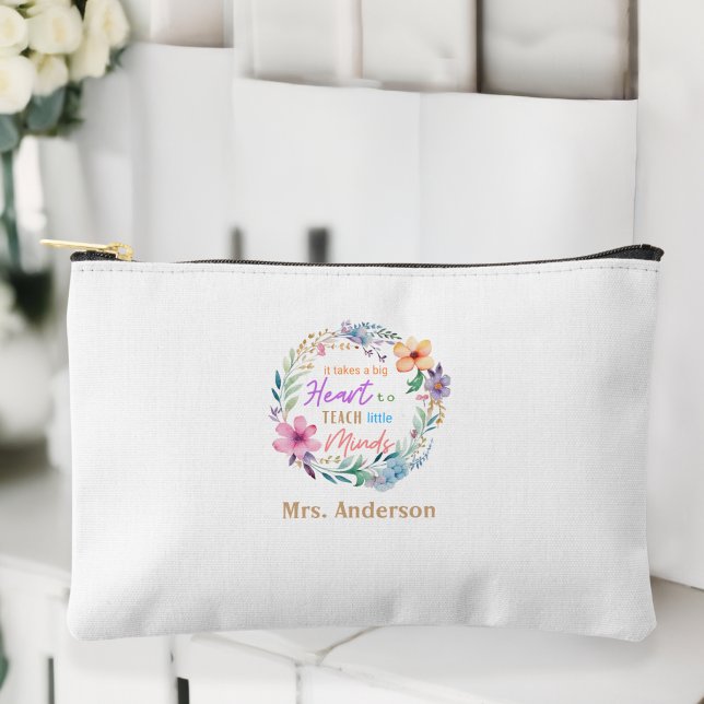 "It Takes a Big Heart" Floral, Gift for Teachers Accessory Pouch ("It Takes a Big Heart" Floral, Gift for Teachers Accessory Pouch)