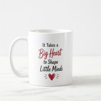 It Takes a Big Heart Personalized Teacher  Coffee Mug