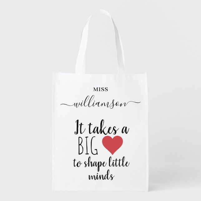 It Takes a Big Heart Teacher Appreciation Custom Grocery Bag (Front)