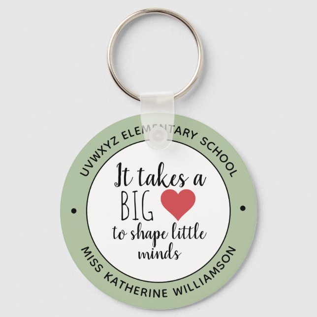It Takes a Big Heart Teacher Appreciation Custom Keychain (Front)