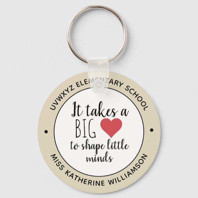 It Takes a Big Heart Teacher Appreciation Custom Keychain (Front)