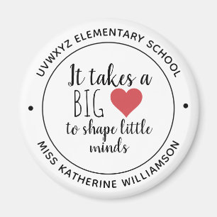 It Takes a Big Heart Teacher Appreciation Custom Magnet