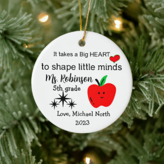 "It takes a Big Heart", teacher Christmas Ornament