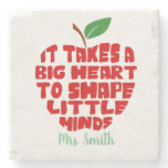 it takes a big heart to help shape little minds stone coaster it takes a big heart to help shape little minds stone coaster