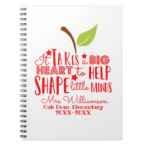 it takes a big heart to shape little minds apple notebook