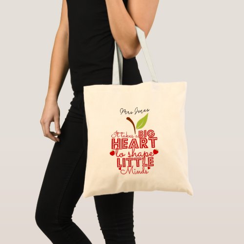 it takes a big heart to shape little minds apple tote bag