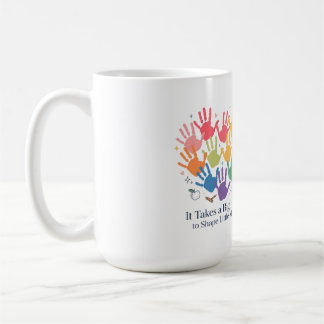 It Takes a Big Heart to Shape Little Minds Coffee Mug