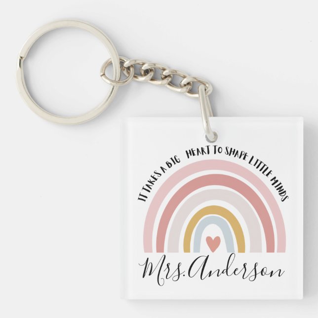 It Takes A Big Heart To Shape Little Minds, Custom Keychain (Front)