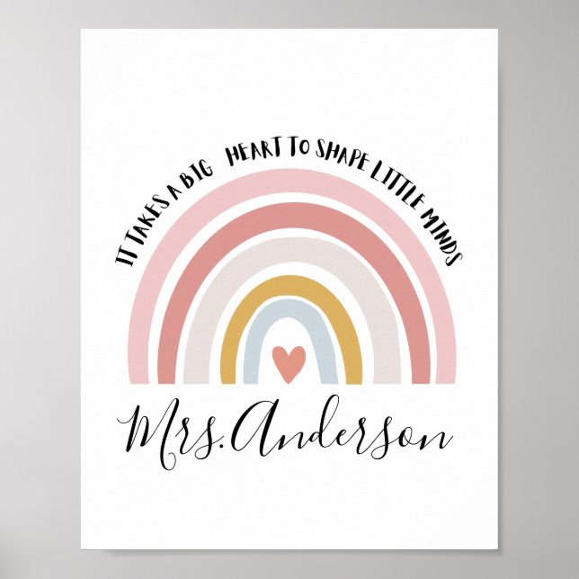 It Takes A Big Heart To Shape Little Minds, Custom Poster (Front)