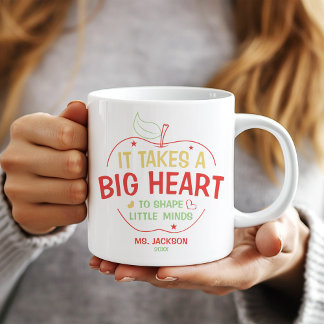 It Takes A Big Heart To Shape Little Minds Teacher Coffee Mug