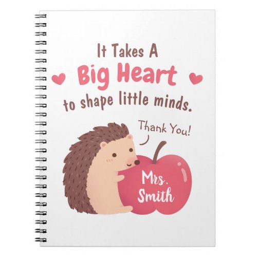 It Takes A Big Heart To Shape Little Minds Teacher Notebook